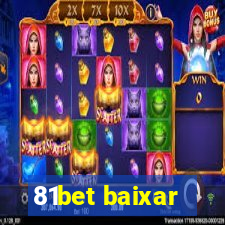 81bet baixar